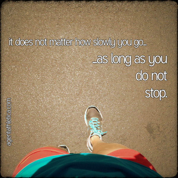 does-not-matter-how-slow-do-not-stop-running-inspiration