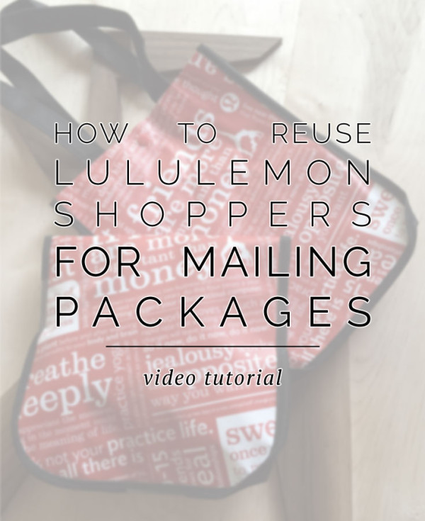 What to do with too many lululemon shopping bags: how to repurpose them for mailing packages