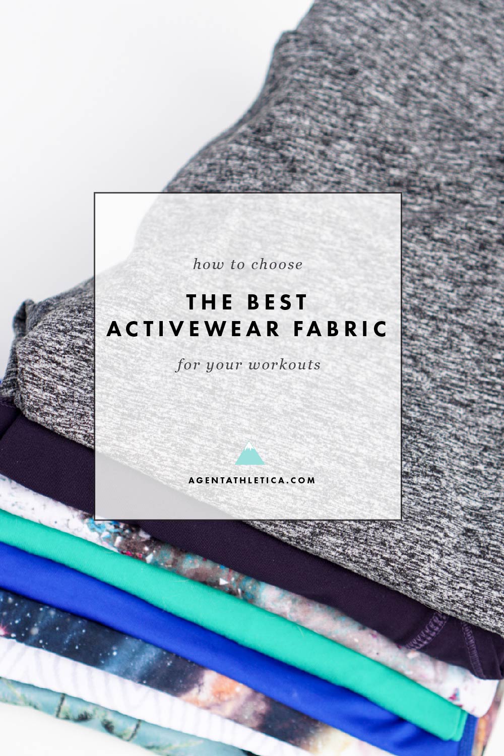 How to Choose the Best Activewear Fabric - Agent Athletica